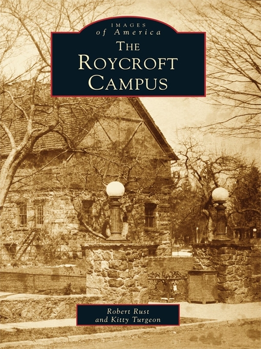 Title details for The Roycroft Campus by Robert Rust - Available